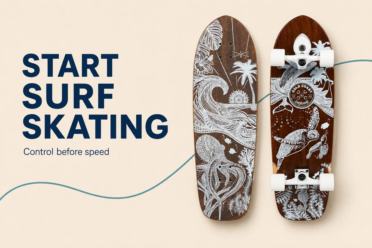 Start surf skating — control before speed. GCLB Wanderlust surf skate product views on a sand-coloured editorial graphic.