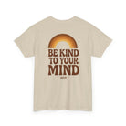 Printify T-Shirt Be Kind to your Mind 2.0 Tee