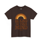 Printify T-Shirt Be Kind to your Mind Tee