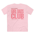 Printify T-Shirt Pink / S Girl Dads Club Tee