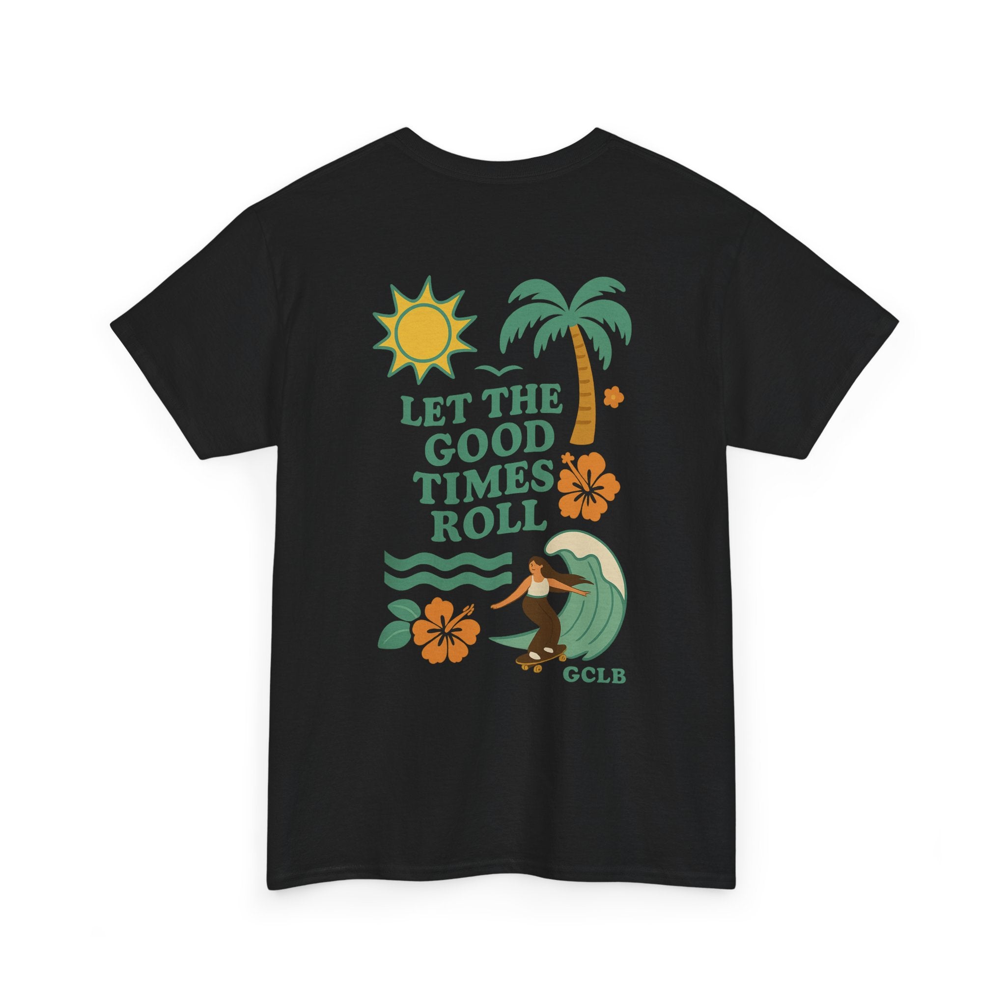 Printify T-Shirt Let the Good Times Roll Tee 2.0