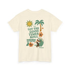 Printify T-Shirt Let the Good Times Roll Tee 2.0