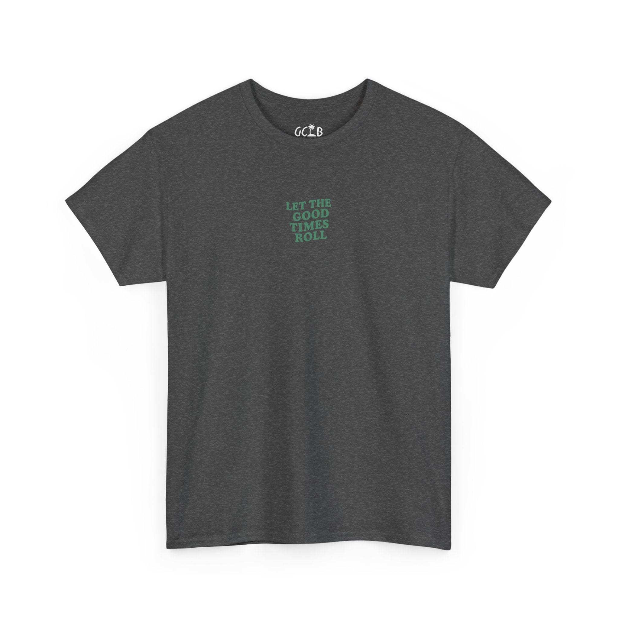 Printify T-Shirt Dark Heather / S Let the Good Times Roll Tee 2.0