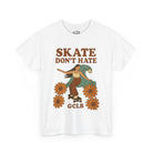 Printify T-Shirt White / S Skate Don't Hate Tee